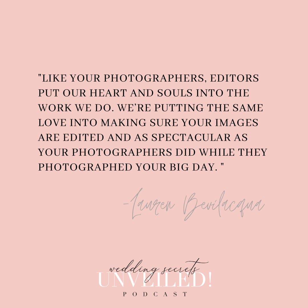 Editing VS Retouching: What's the Difference? | Interview with Lauren Bevilacqua of on Wedding Secrets Unveiled! Podcast