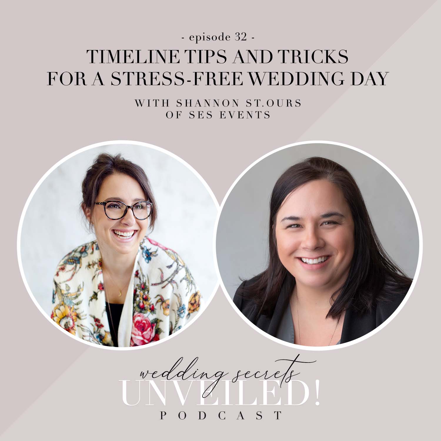 Timeline Tips and Tricks for a Stress-Free Wedding Day: Interview with Shannon St. Ours of SES Events on Wedding Secrets Unveiled!