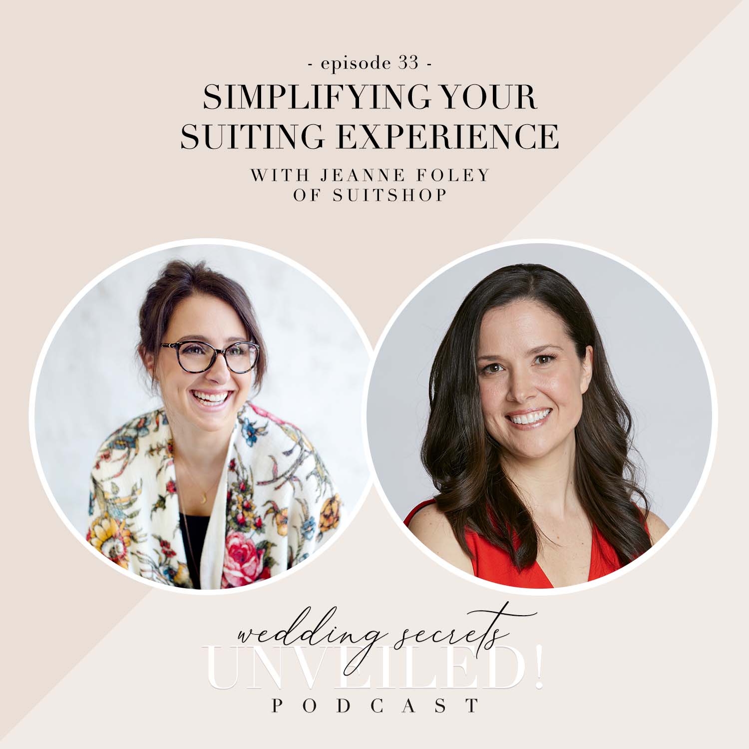 Simplifying Your Suiting Experience for weddings: an interview with Jeanne Foley of SuitShop on the Wedding Secrets Unveiled! Podcast