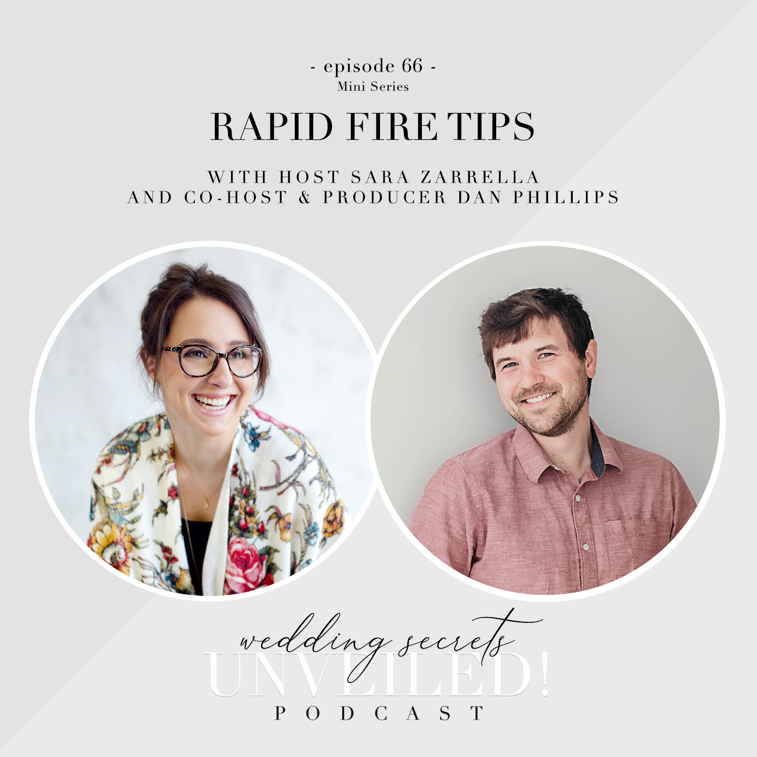 Rapid Fire Tips for Your Wedding Day from hosts & wedding photographers Sara Zarrella and Dan Phillips on Wedding Secrets Unveiled! podcast