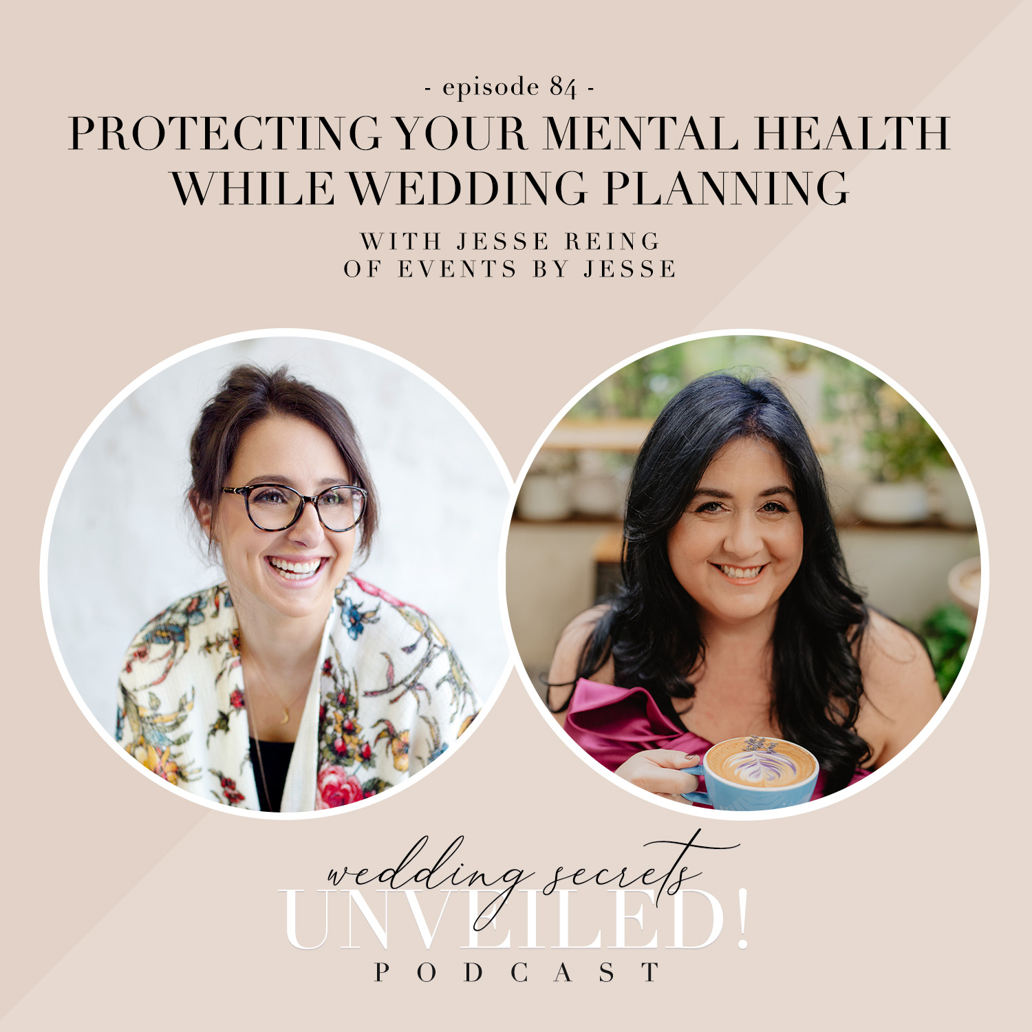 Wedding planner Jesse Reing shares tips for protecting your mental health while wedding planning on the Wedding Secrets Unveiled! Podcast