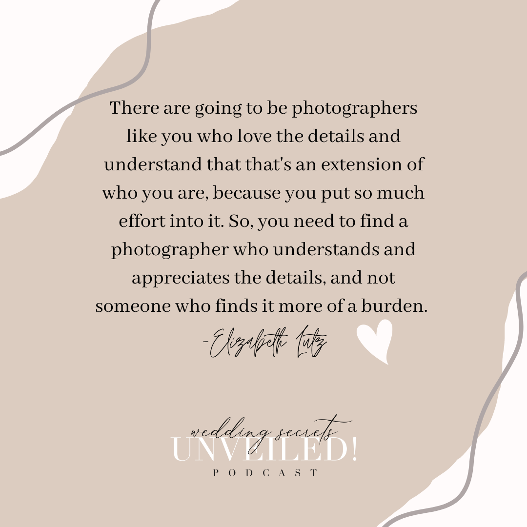 Photography and Wedding Design: designer Elizabeth Lutz shares tips to hire the perfect photographer for your wedding day